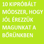 10 kipróbált módszer